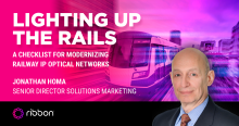 Lighting up the Rails: A Checklist for Modernizing Railway IP Optical Networks