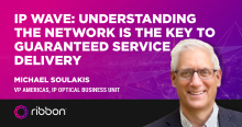 IP Wave: Understanding the Network is the Key to Guaranteed Service Delivery – Part 3 in the IP Wave Series