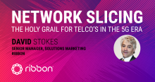 Why Network Slicing is the Holy Grail for Telco’s in the 5G Era
